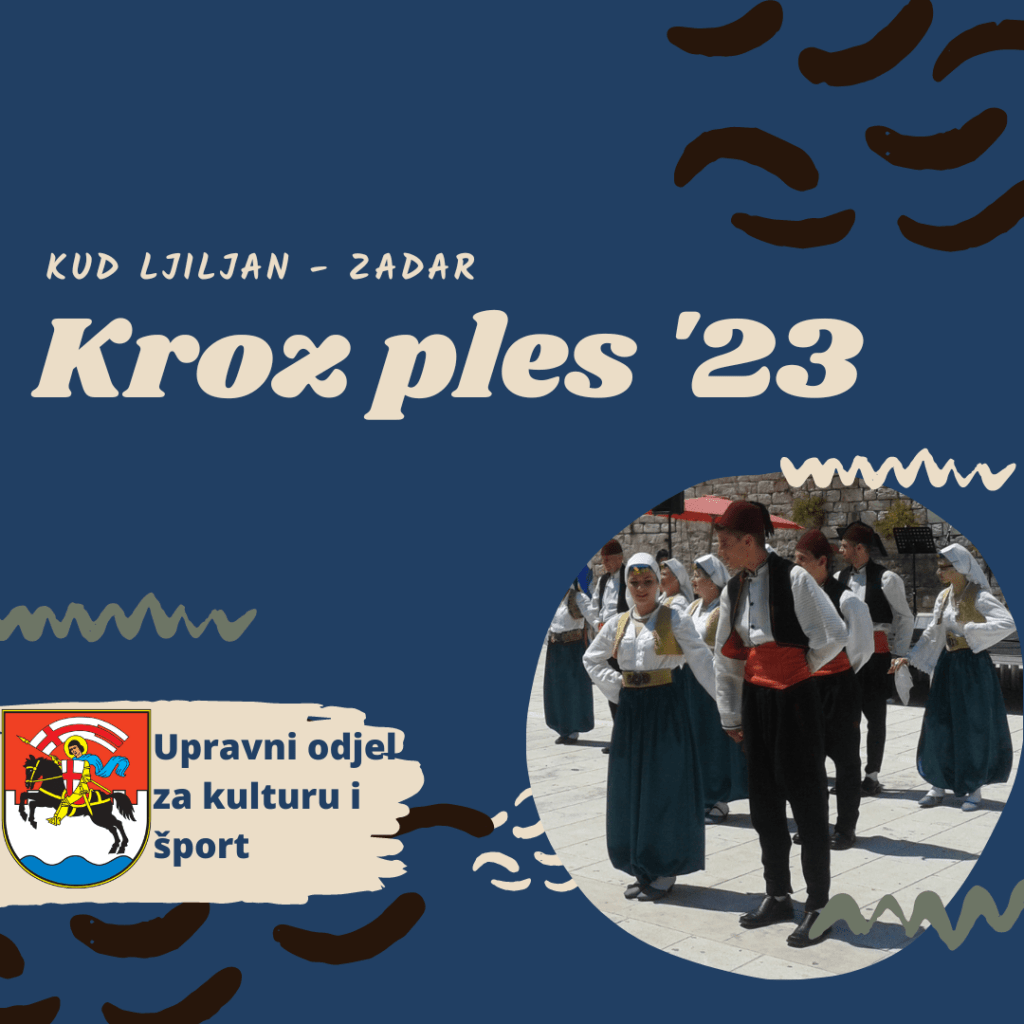 Grad Zadar, KUD Ljiljan - Zadar, kultura, javni poziv, potpora, plesna sekcija, program "Kroz ples '23", nabava odjeće,