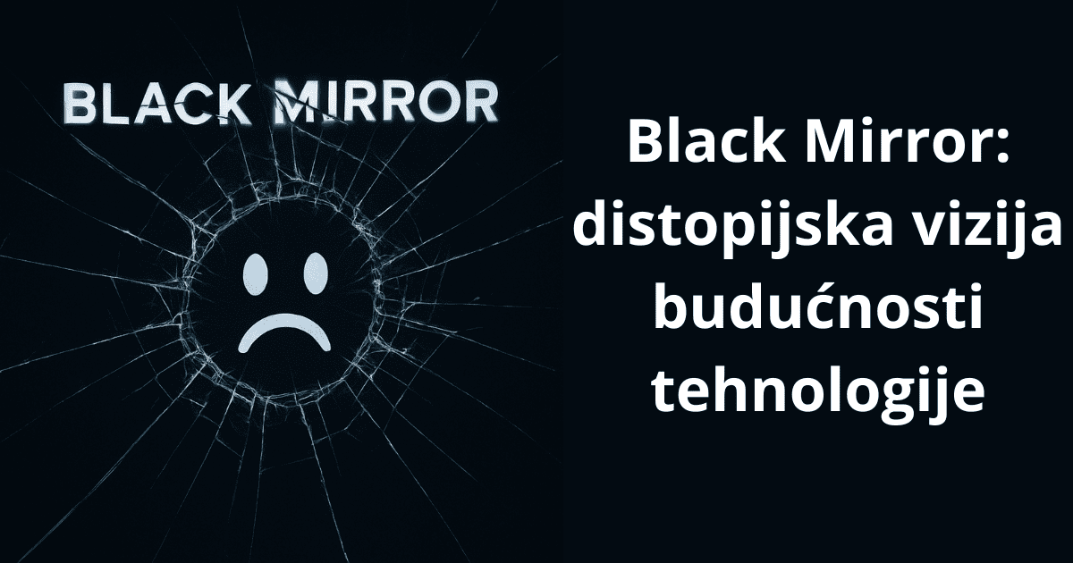 black-mirror-tehnologija-distopija