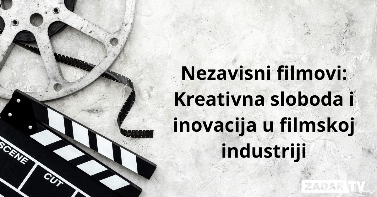 nezavisni-filmovi-kreativnost-inovacija