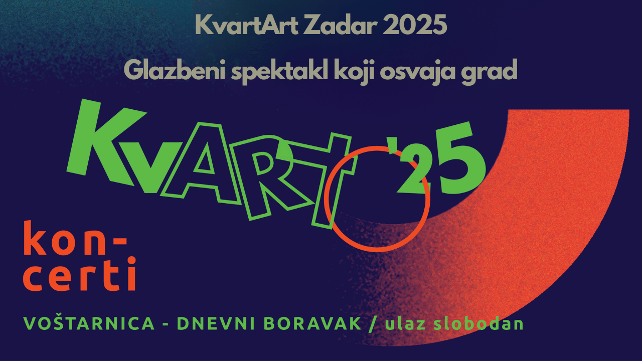 KvartArt Zadar 2025 - glazbeni festival s osam koncerata domaćih i inozemnih izvođača