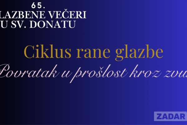 Ciklus rane glazbe Zadar – koncert u crkvi sv. Donata