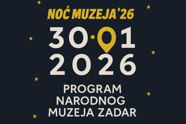 Plakat za Noć muzeja Zadar 2026 s datumom 30. siječnja i prikazom cjelovitog programa manifestacije.