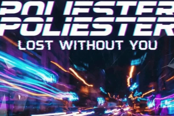 Novi singl “Lost Without You” grupe Poliester, synth-pop bend iz Zagreba