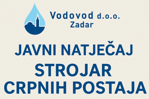 Objava javnog natječaja Vodovoda Zadar za radno mjesto strojara crpnih postaja