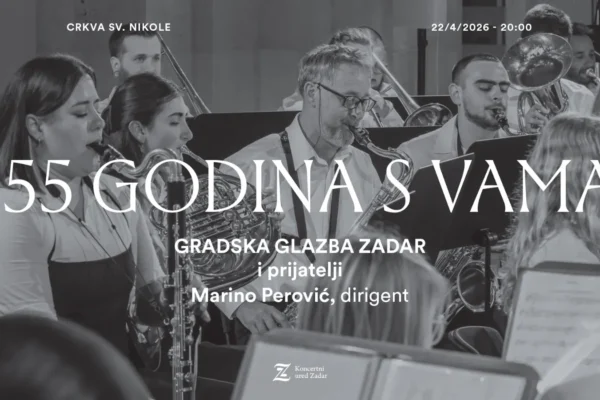 Gradska glazba Zadar i prijatelji 155 godina s vama