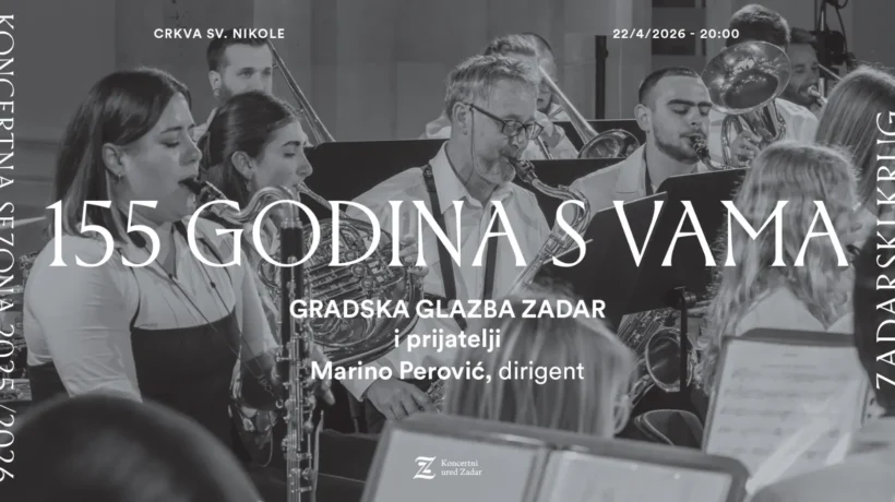 Gradska glazba Zadar i prijatelji 155 godina s vama