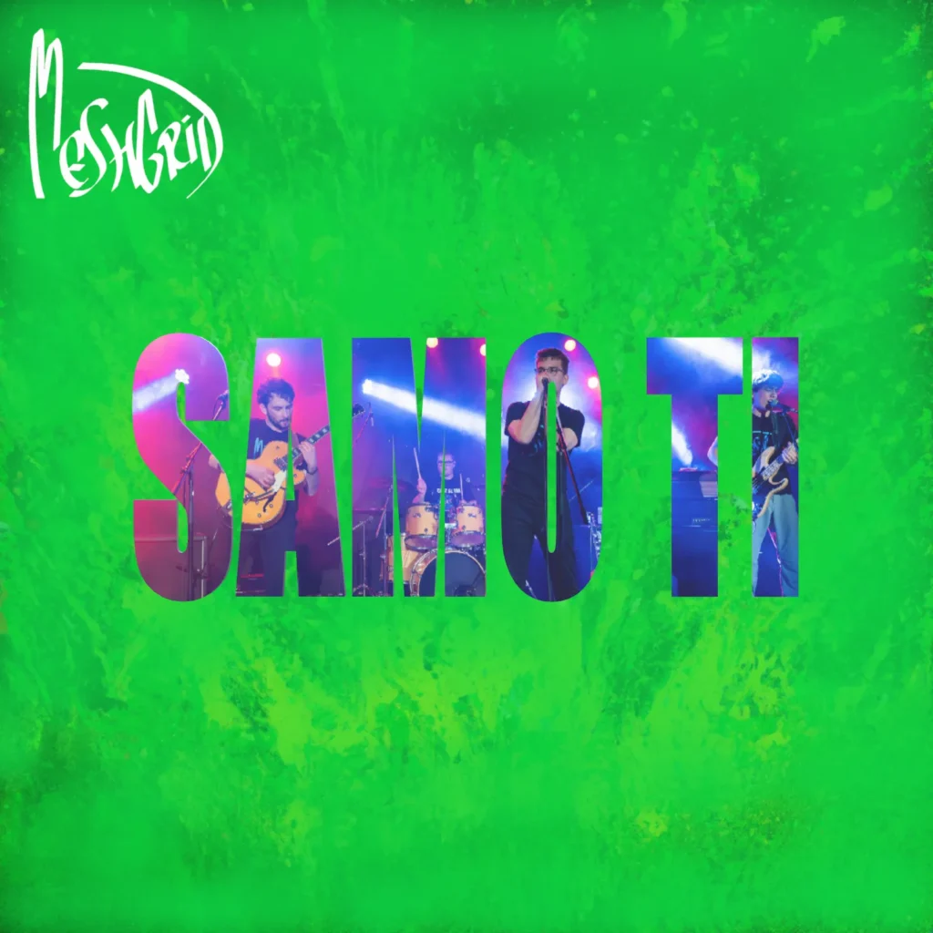 Meshgrid objavili novi singl Samo ti cover