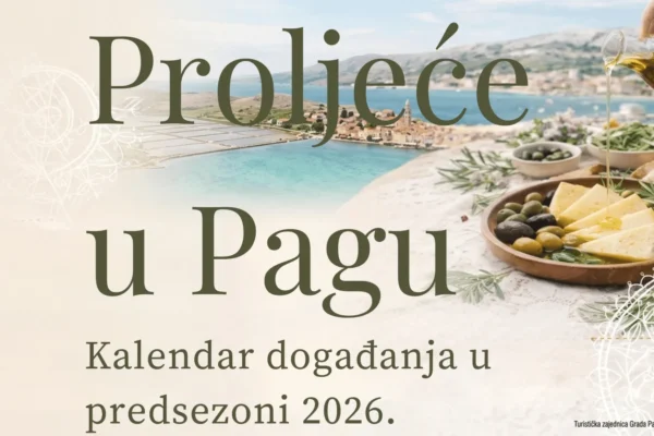 Proljeće u Pagu – kulturna, gastronomska i outdoor događanja na otoku Pagu.