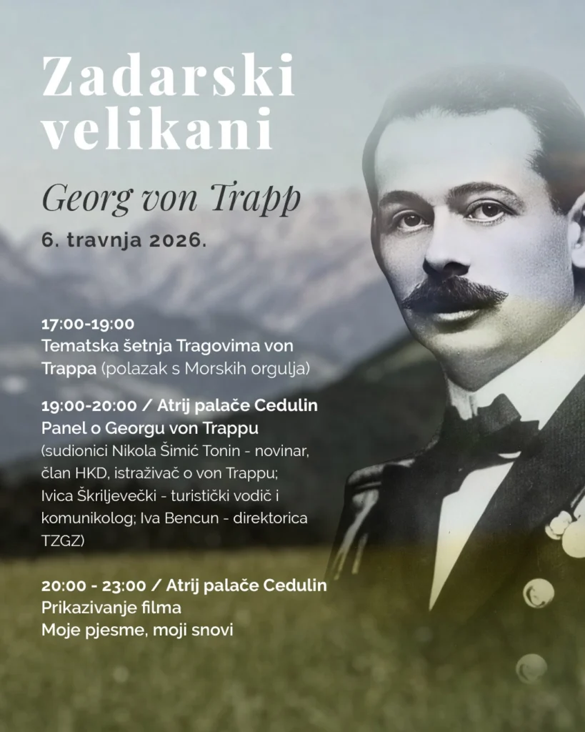 Zadar kroz tematsku šetnju, panel i filmsku projekciju otkriva život i nasljeđe Georga von Trappa, jednog od svojih povijesnih velikana.