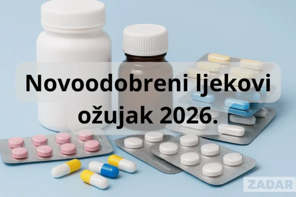 Novoodobreni lijekovi ožujak 2026. s pregledom lijekova odobrenih u Hrvatskoj i Europskoj uniji