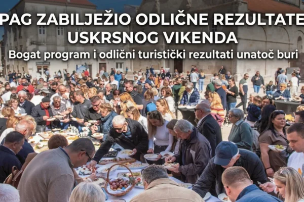 Pag tijekom uskrsnog vikenda uz bogat program i brojne posjetitelje