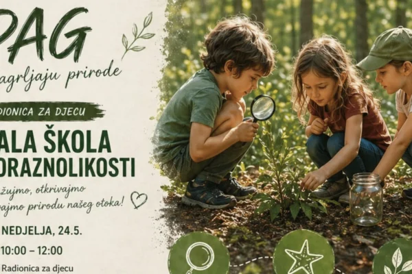Pag u zagrljaju prirode: Mala škola bioraznolikosti. Radionica za djecu, nedjelja 24.5., 10:00-12:00