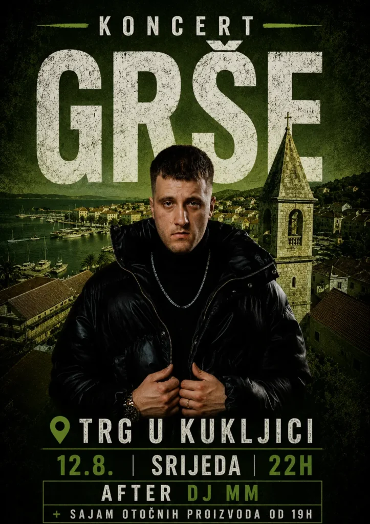 Koncert Grše na Trgu u Kukljici 12.8. u 22h. After DJ MM. Sajam otočnih proizvoda od 19h