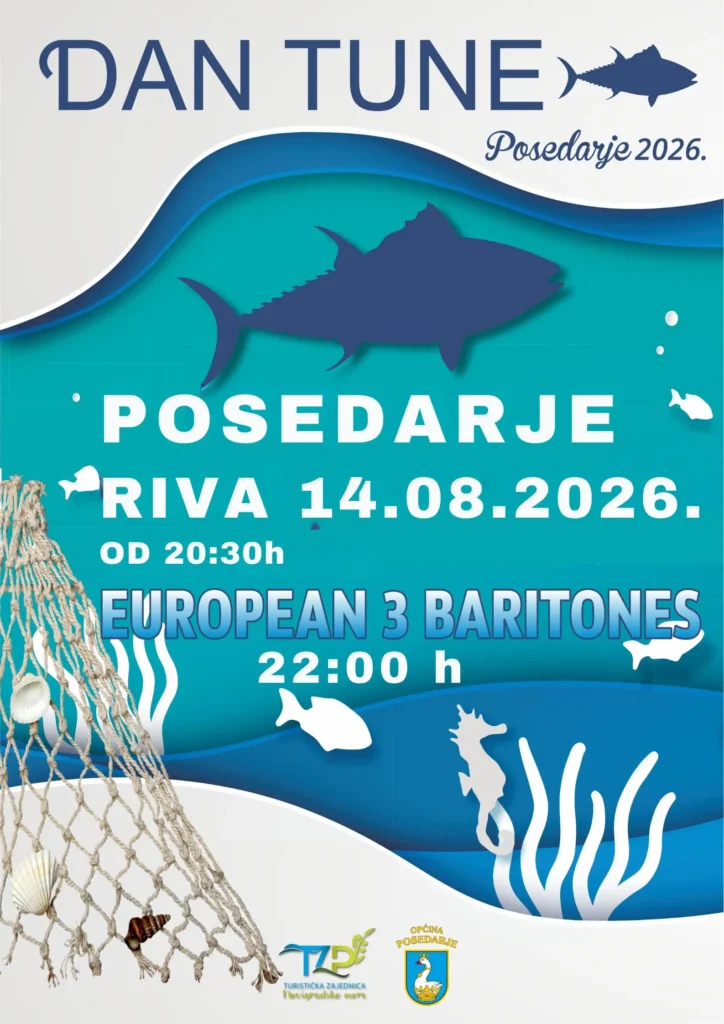 Dan tune Posedarje 2026. Posedarje Riva 14.08.2026. od 20:30h European 3 Baritones 22:00 h
