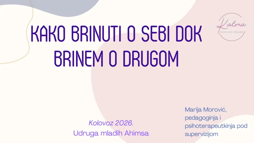 Kako brinuti o sebi dok brinem o drugom