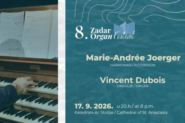 Zadar Organ Festival Predstavlja Susret Orgulja i Harmonike u Katedrali Sv. Stošije