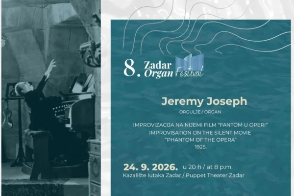 Zadar Organ Festival donosi jedinstveni doživljaj 'Fantom u operi' uz orguljsku improvizaciju uživo