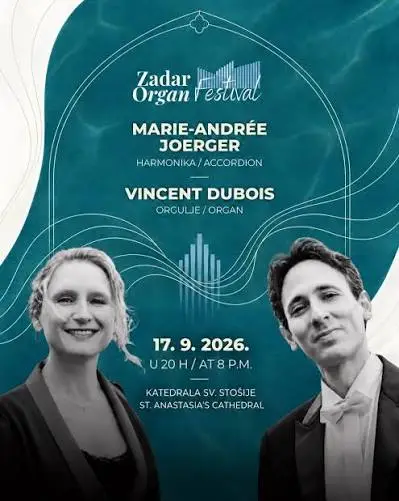 Zadarski festival orgulja: Marie-Andrée Joerger (harmonika/akordion) i Vincent Dubois (orgulje) 17.9.2026. u 20 sati u katedrali Sv. Stošije